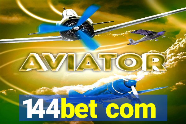 144bet com